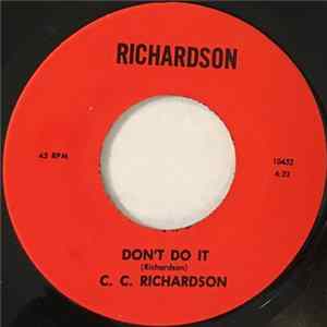C. C. Richardson - Don't Do It / Tell Me What More Can Jesus Do flac
