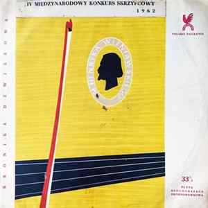 Karol Szymanowski, Henryk Wieniawski, Charles Treger, Oleg Krysa, Warsaw National Philharmonic Symphony Orchestra, Robert Satanowski - Laureaci IV Miedzynarodowego Konkursu Skrzypcowego Im. Henryka Wieniawskiego - 1962 = Prize Winners In The IV Internatio flac