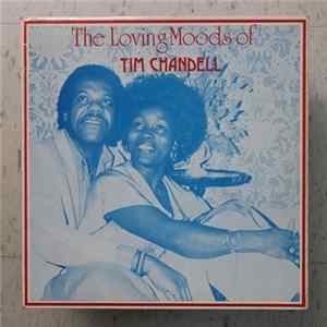 Tim Chandell - The Loving Moods Of Tim Chandell flac