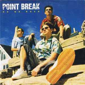 Point Break - Do We Rock flac