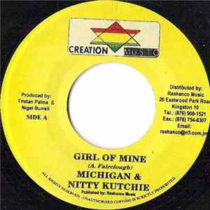 Papa Michigan & Nitty Kutchie - Girl Of Mine flac
