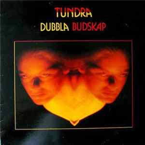 Tundra - Dubbla Budskap flac