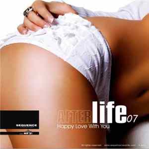 Afterlife 07 - Happy Love With You flac