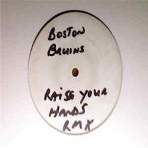 Boston Bruins - Raise Your Hands (RMX) flac