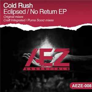 Cold Rush - Eclipsed / No Return EP flac
