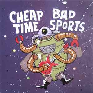 Cheap Time / Bad Sports - Proper Introductions (Running Nowhere) / Would You Wait For Me Too? flac