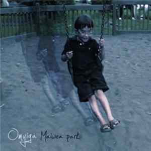 Omyiga - Maiwea Park EP flac