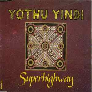Yothu Yindi - Superhighway flac