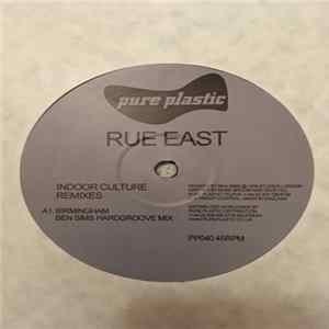 Rue East - Indoor Culture Remixes - Part 1 flac