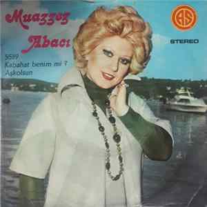 Muazzez Abacı - Kabahat Benim Mi? / Aşkolsun flac