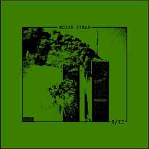 Noise Jihad - 9/11 flac