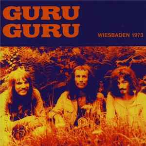 Guru Guru - Wiesbaden 1973 flac