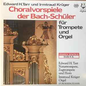 Edward H. Tarr, Irmtraud Krüger - Choralvorspiele Der Bach-Schüler flac