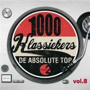 Various - 1000 Klassiekers - De Absolute Top Vol. 8 flac