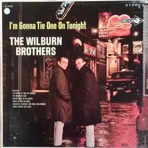 The Wilburn Brothers - I'm Gonna Tie One On Tonight flac