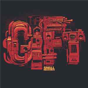 Small Mechanics - The Gift flac