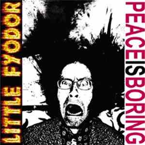 Little Fyodor - Peace Is Boring flac