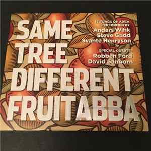 Anders Wihk, Steve Gadd, Svante Henryson - Same Tree Different Fruit - ABBA flac