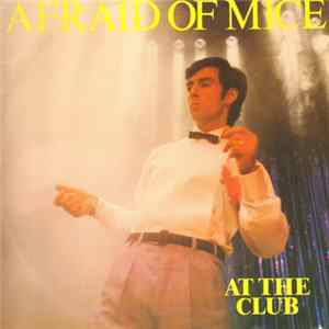 Afraid Of Mice - At The Club flac