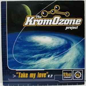 The KromOzone Project - Take My Love flac