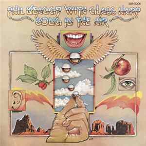 Phil Keaggy With Glass Harp - Song In The Air flac
