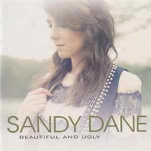 Sandy Dane - Beautiful And Ugly flac