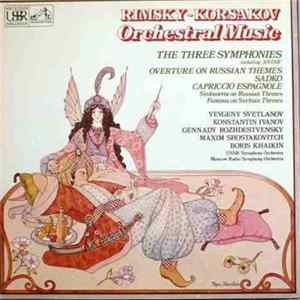 Rimsky-Korsakov, Yevgeni Svetlanov, Konstantin Ivanov, Gennady Rozhdestvensky, Maxim Shostakovich, Boris Khaikin, USSR Symphony Orchestra, Moscow Radio Symphony Orchestra - Orchestral Music flac