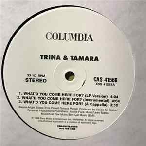 Trina & Tamara - What'd You Come Here For? flac