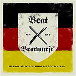 Strange Attractor - Beat On The Bratwurst flac