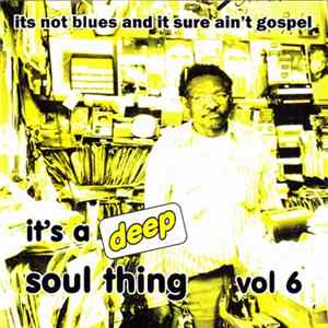 Various - It's A Deep Soul Thing Vol. 6 flac