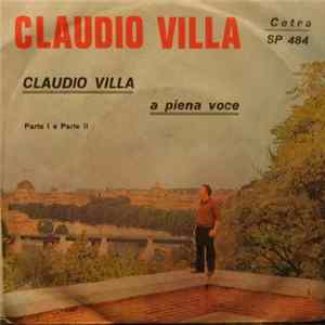 Claudio Villa - Claudio Villa A Piena Voce Parte I / Parte II flac