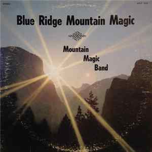 Mountain Magic Band - Blue Ridge Mountain Magic flac