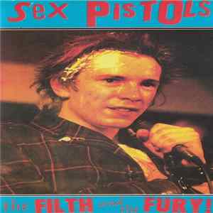 Sex Pistols - The Filth And The Fury! flac