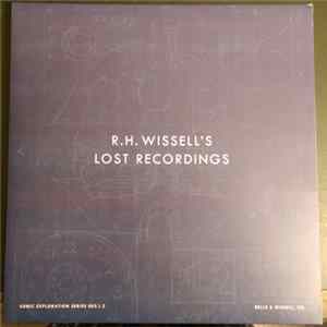 R.H. Wissell, DCC Experience - R.H. Wissell's Lost Recordings flac