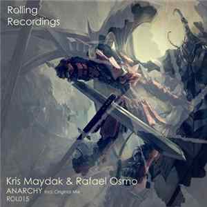 Kris Maydak & Rafael Osmo - Anarchy flac
