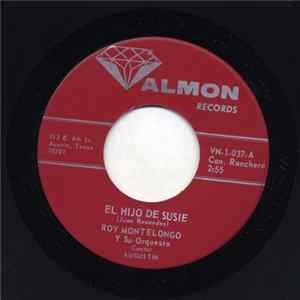 Roy Montelongo Y Su Orquesta - El Hijo De Susie / Prisionero De Tus Brazos flac