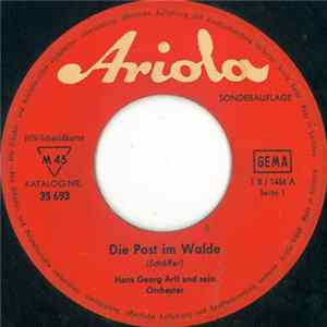 Hans Georg Arlt Und Sein Orchester - Die Post Im Walde flac