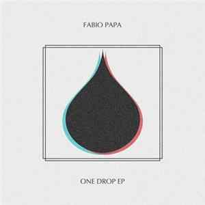 Fabio Papa - One Drop EP flac
