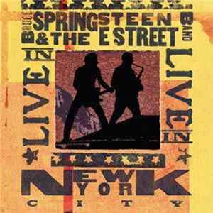 Bruce Springsteen & The E Street Band - Live In New York City flac