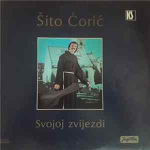 Šito Ćorić - Svojoj Zvijezdi flac