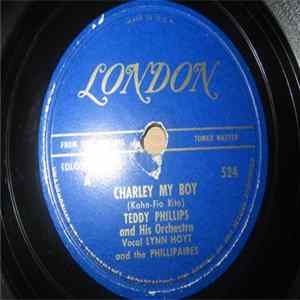 Teddy Phillips And His Orchestra - Charley My Boy / Are You Kissin' Someone Else flac