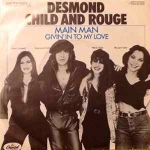 Desmond Child And Rouge - Main Man/Given In To My life flac