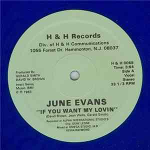 June Evans - If You Want My Lovin flac