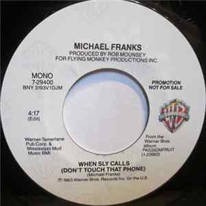 Michael Franks - When Sly Calls (Don't Touch That Phone) flac