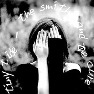 Tiny Tide - The Smiths and The Cure flac