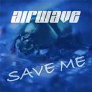Airwave - Save Me flac
