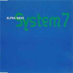 System 7 - Alpha Wave flac