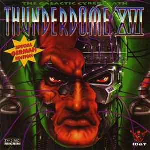 Various - Thunderdome XVI - The Galactic Cyberdeath (Special German Edition) flac