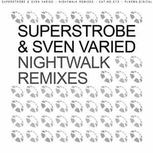 Superstrobe & Sven Varied - Nightwalk Remixes flac