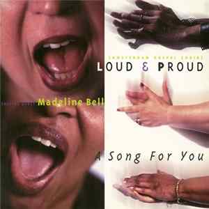 Loud & Proud • Special Guest Madeline Bell - A Song For You flac
